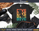 Retro Vintage Diving Gift For Scuba Divers Svg Png Cricut