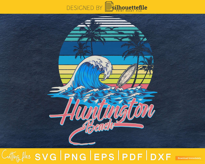 Retro vintage Huntington Beach Sunset Surfing svg craft cut