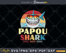 Retro Vintage Papou Shark Doo Svg Png Cricut Files