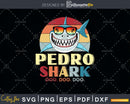 Retro Vintage Pedro Shark Doo Svg Png Cricut Files