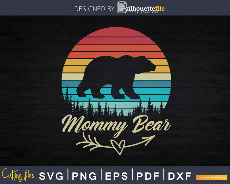 Retro Vintage Sunset Mommy Bear Camping Hiking Svg Dxf Cut