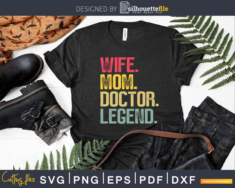 Retro Wife Mom Doctor Legend Svg Png Dxf Cut Files
