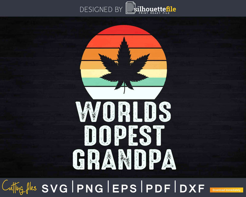 Retro Pot Leaf Funny Weed Smoker Worlds Dopest Grandpa Svg