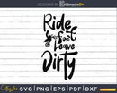 Ride Fast Leave Dirty SVG DXF png PDF Motocross Clip Art