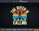 River is Calling Kayak Funny Kayaking Svg Dxf Cut Files