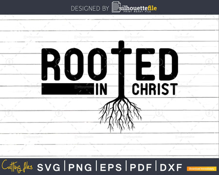 Rooted in Christ Bible verse svg shirts designs instant