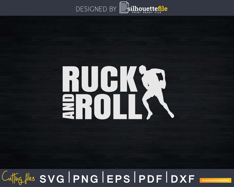 Ruck And Roll Svg Rugby Cricut Cut File