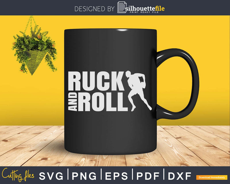 Ruck And Roll Svg Rugby Cricut Cut File