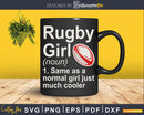 Rugby Girl Definition Svg Cut Files