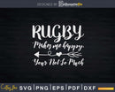 Rugby Makes Me Happy You Not So Much Svg Cricut Cut Files
