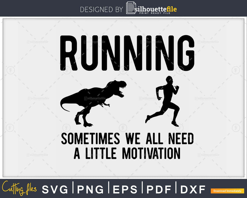 Running Motivation Raptor Chase Funny Dinosaur svg png