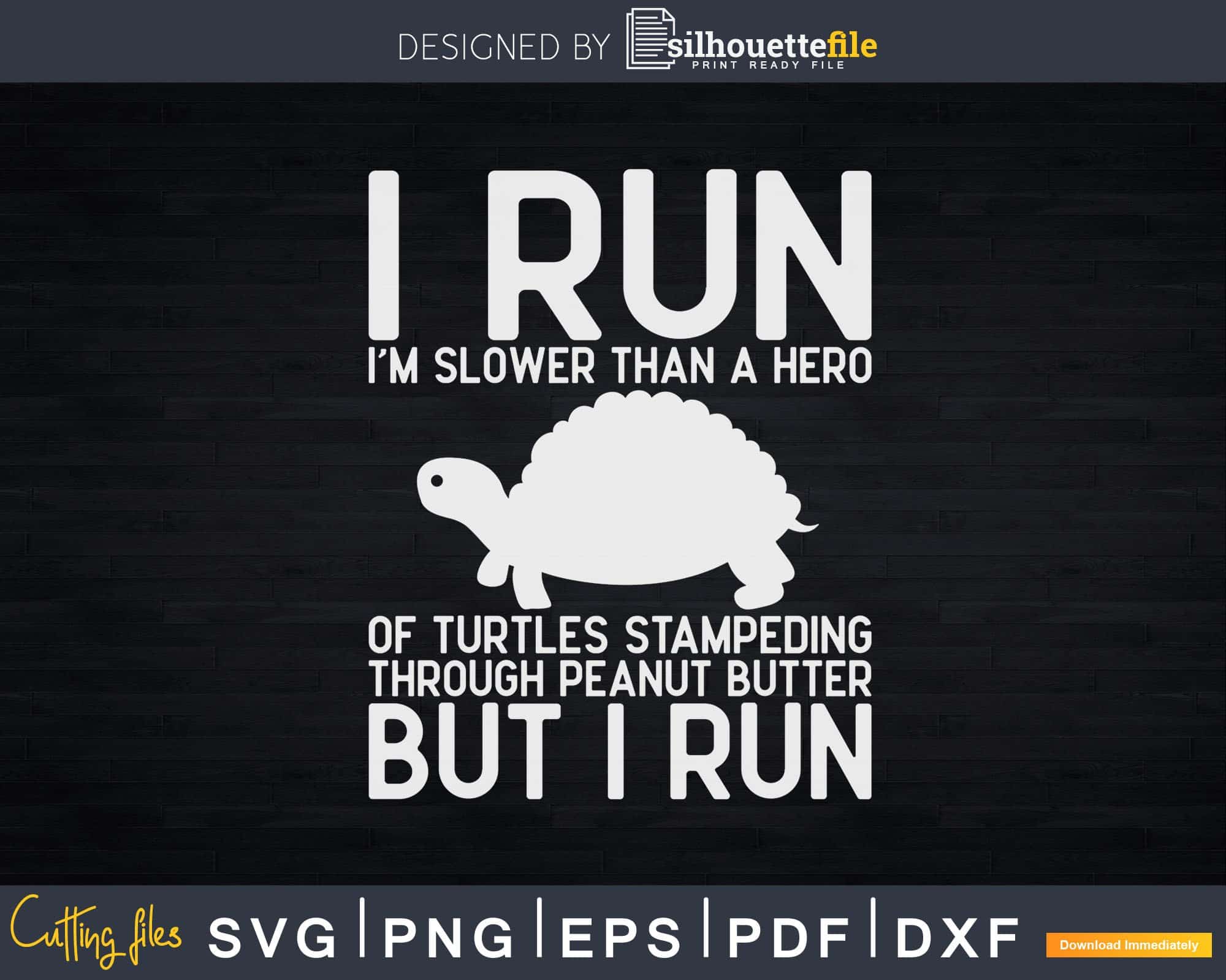 Running Turtle Svg Running Motivation Turtle Shirt Svg Files For Sale | SilhouetteFile