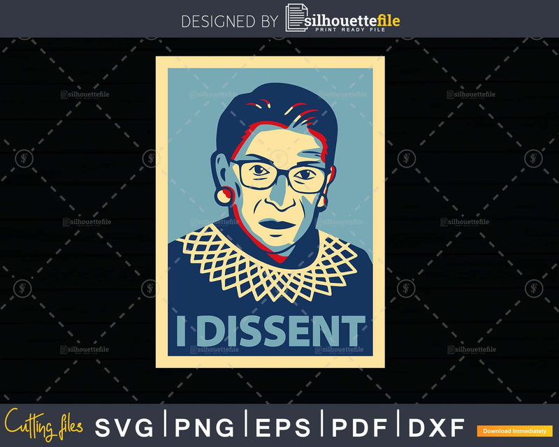 Ruth Bader Ginsburg RBG I Dissent SCOTUS Feminist svg dxf