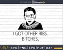 Ruth Bader SCOTUS RBG Funny Ribs svg instant download