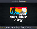 Salt Lake City Utah Bigfoot Mountains Svg Shirt Designs Cut