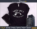 Salty Joe’s Where Fish Go to Die svg design printable