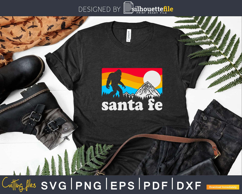 Santa Fe New Mexico Bigfoot Mountains Svg Shirt Designs Cut