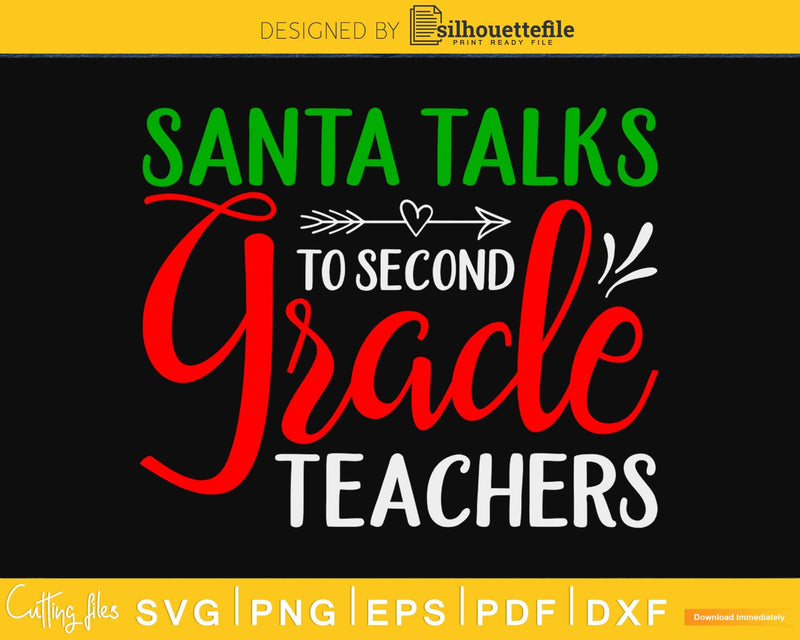 Santa talks to second grade teacher christmas svg png