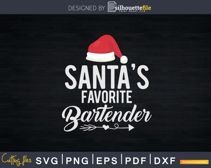 Santa’s Favorite Bartender Christmas Png Dxf Svg Cut