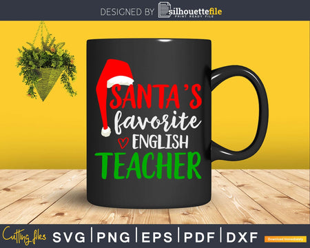 Santa’s favorite English teacher Christmas svg cricut