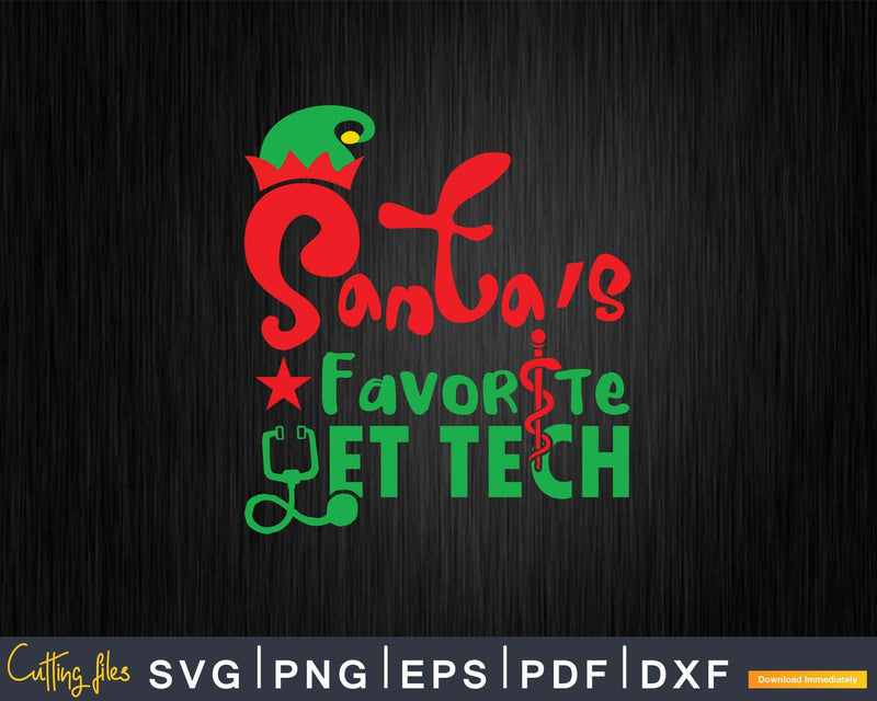 Santa’s Favorite Vet Tech Veterinary Christmas Svg Png