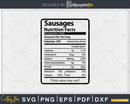 Sausages Nutrition Facts Funny Thanksgiving Christmas Svg