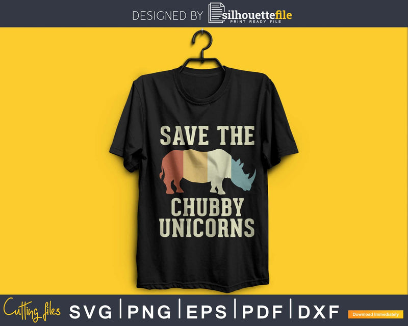 Save The Chubby Unicorns Retro Vintage Colors cricut svg
