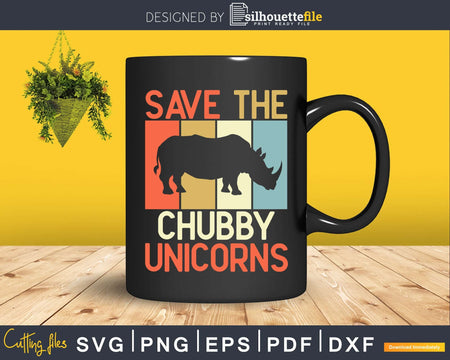 Save The Chubby Unicorns Retro Vintage cricut svg cut design