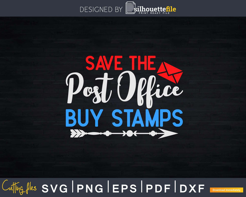 Save The Post Office Buy Stamps Support US Mail Carriers