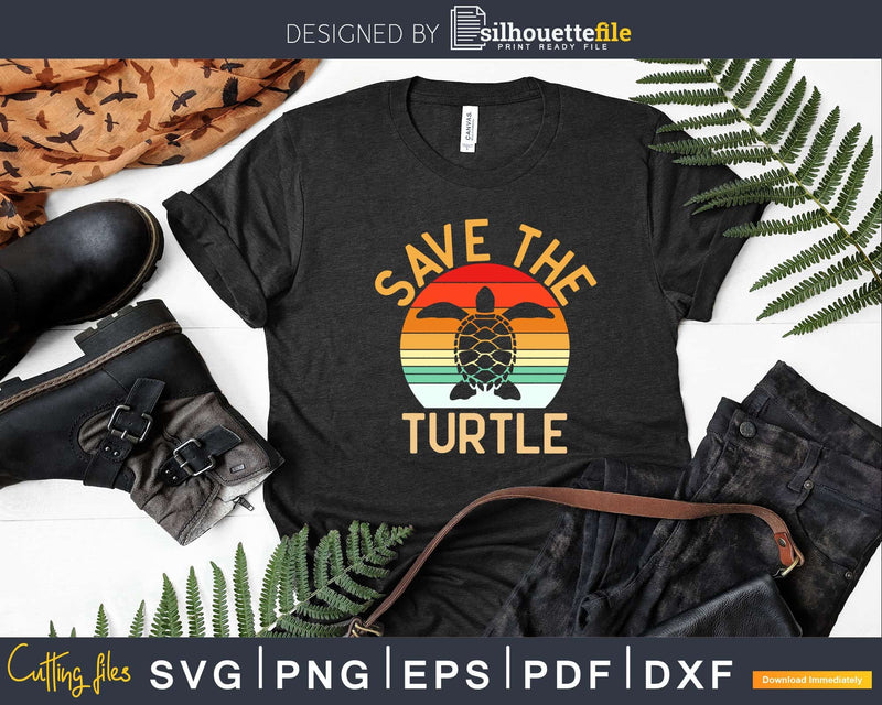 Save The Turtles Animal Rights Retro Style Shirt Svg Files