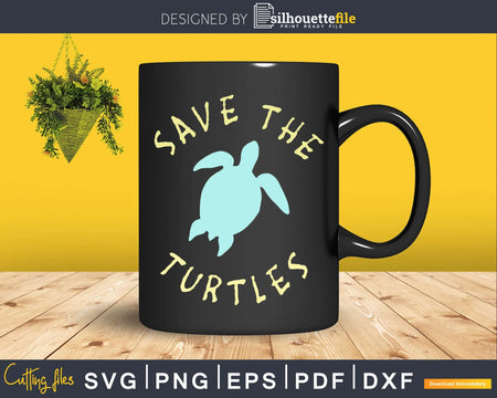 Save The Turtles craft svg png cutting design files