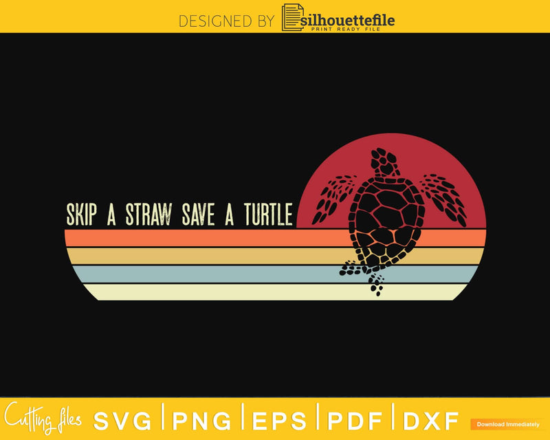Save The Turtles Retro style Skip A Straw Turtle svg png