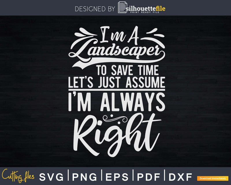 Save Time Assume I’m Right Svg Dxf Cut Files