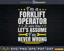 Save Time Forklift Operator Truck Driver Svg Png Cricut Cut