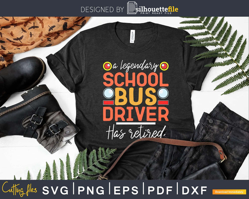 School Bus Driver Retirement Operator Svg Design Cut Files