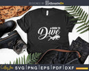 Scuba Diver Diving Vintage Born To Dive Svg Png Cricut Files