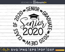 Senior 2020 Graduation Svg dxf png eps digital download cut