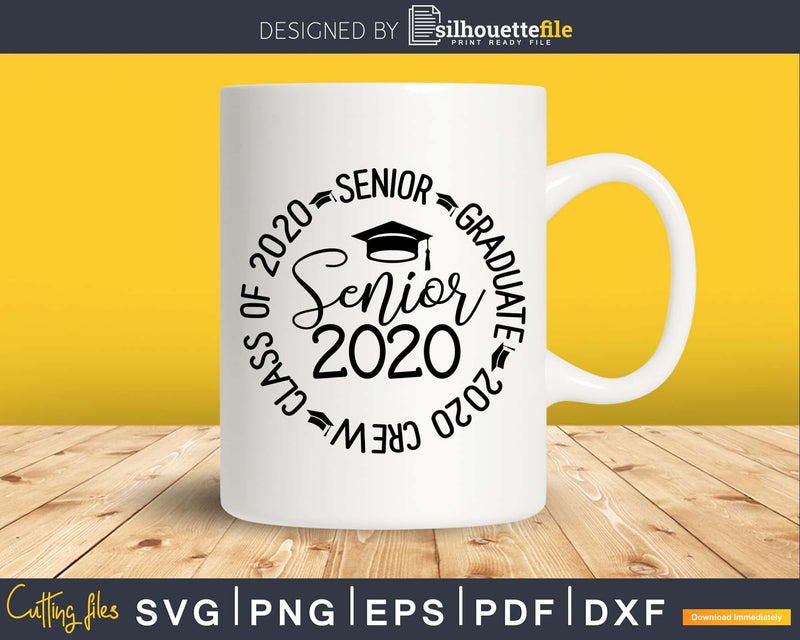 Senior 2020 Graduation Svg dxf png eps digital download cut