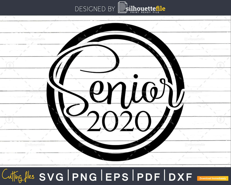 Senior 2020 Svg Graduation Cut Files