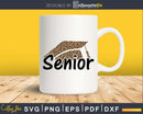 Senior 2022 Svg Graduation Leopard Cap svg cut files