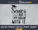 Senior Quarantine 2020 Roll with it Graduation svg cricut