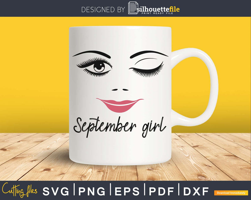 September girl birthday svg winked eye lips for Cricut