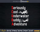 Seriously Cool Underwater Buddy Adventure Funny Scuba