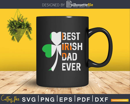 Shamrock Ireland Flag Best Irish Dad Ever St Patty’s day Svg