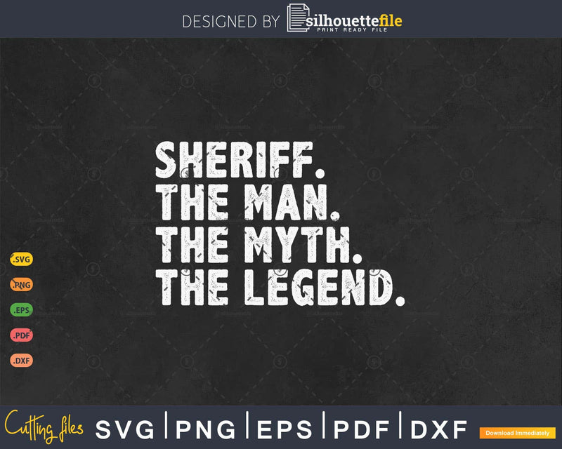 Sheriff Gift The Man Myth Legend