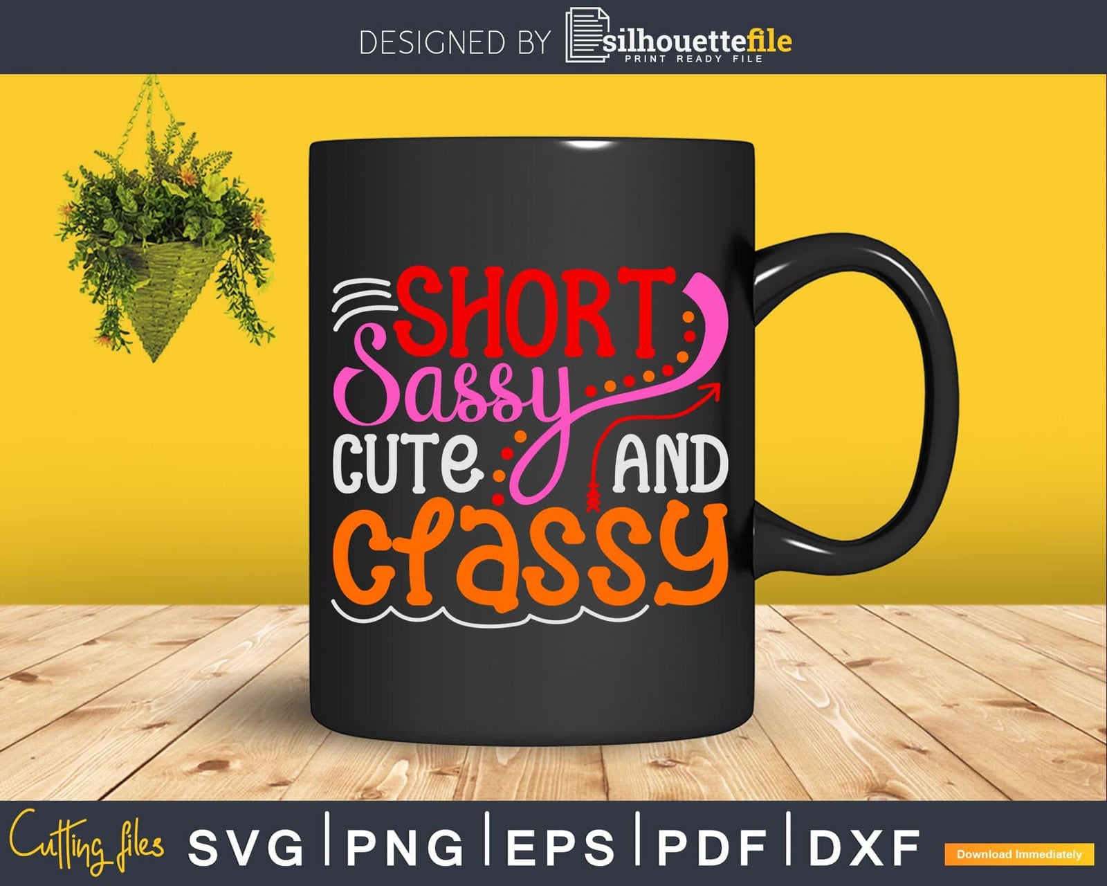 Short Sassy Cute And Classy Girl Svg Dxf Instant Download Cut Files