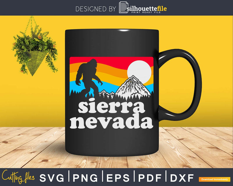 Sierra Nevada Mountains Bigfoot Believe Outdoor Nature Svg