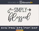 Simple Blessed svg cutting cricut printable cut files