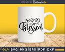Simply Blessed svg shirts designs instant download files