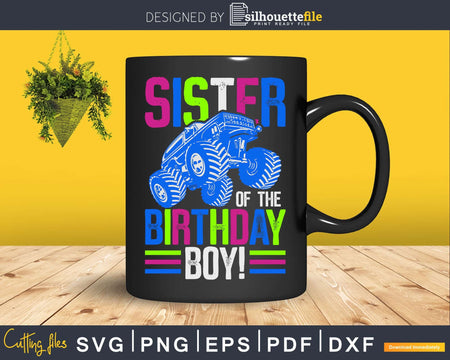 Sister Of The Birthday Boy Monster Truck Svg T-shirt Design